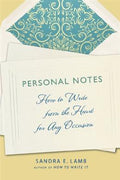 Personal Notes: How to Write from the Heart for Any Occasion - MPHOnline.com