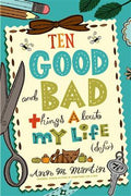 TEN GOOD AND BAD THINGS ABOUT MY LIFE (SO FAR) - MPHOnline.com