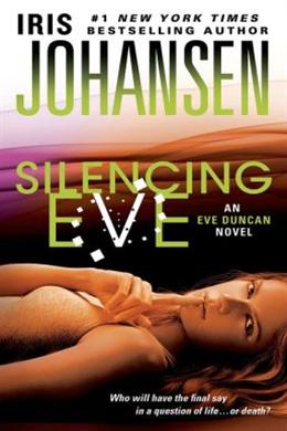 Silencing Eve (Eve Duncan Forensics Thrillers #17) - MPHOnline.com