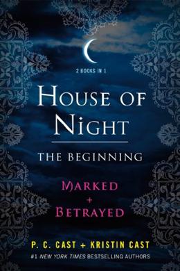 The Beginning: Marked and Betrayed (House of Night) (2 Books in 1) - MPHOnline.com