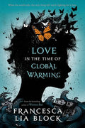 LOVE IN TIME OF GLOBAL WARMING - MPHOnline.com