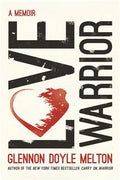 Love Warrior: A Memoir (US) - MPHOnline.com