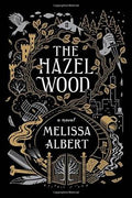 The Hazel Wood - MPHOnline.com