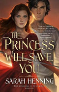 The Princess Will Save You (Kingdoms Of Sand And Sky #1) - MPHOnline.com