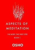 ASPEAspects of Meditation Book 1 : The Body, the First Step - MPHOnline.com