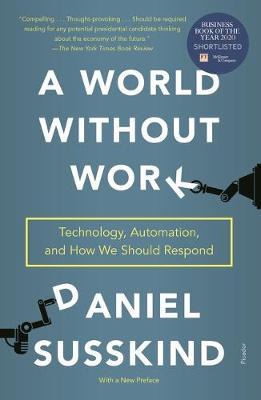 A World Without Work: Technology, Automation, and How We Should Respond - MPHOnline.com