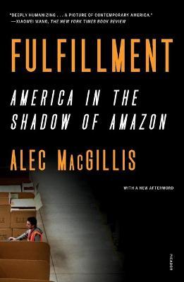 Fulfillment : America in the Shadow of Amazon - MPHOnline.com