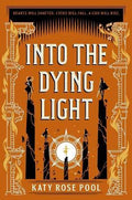 Into Dying Light (The Age of Darkness #3) - MPHOnline.com