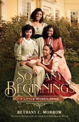 So Many Beginnings: A Little Women Remix - MPHOnline.com