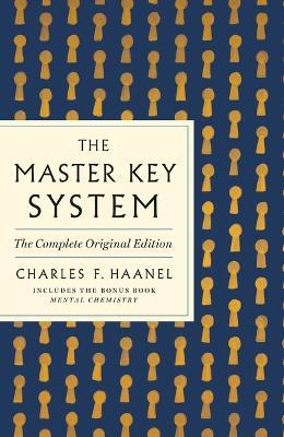 The Master Key System: The Complete Original Ed. - MPHOnline.com