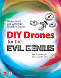 DIY Drones for the Evil Genius: Design, Build, and Customize Your Own Drones - MPHOnline.com