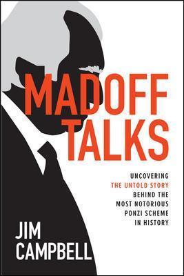 Madoff Talks: Uncovering the Untold Story Behind the Most Notorious Ponzi Scheme in History - MPHOnline.com
