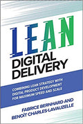 Lean Digital Delivery : Combining Lean Strategy with Digital Product Development for Maximum Speed and Scale - MPHOnline.com