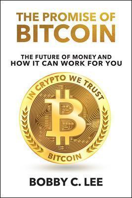 The Promise of Bitcoin: The Future of Money and How It Can Work for You - MPHOnline.com