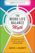 The Work-Life Balance Myth: Rethinking Your Optimal Balance for Success - MPHOnline.com