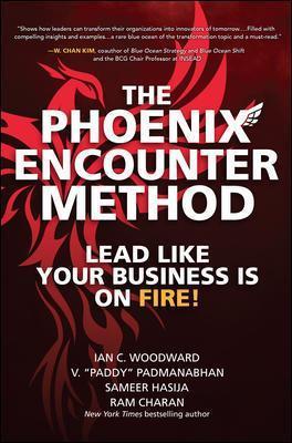 The Phoenix Encounter Method: Lead Like Your Business Is on Fire! - MPHOnline.com