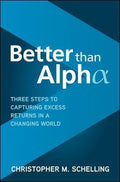 Better than Alpha: Three Steps to Capturing Excess Returns in a Changing World - MPHOnline.com