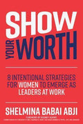 Show Your Worth: 8 Intentional Strategies For Women To Emerg - MPHOnline.com