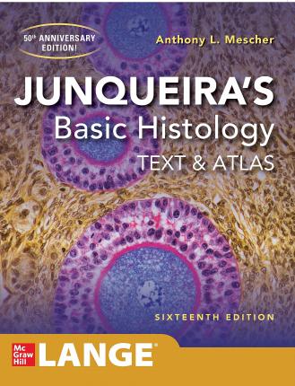 IE Junqueira`s Basic Histology: Text And Atlas, 16E - MPHOnline.com