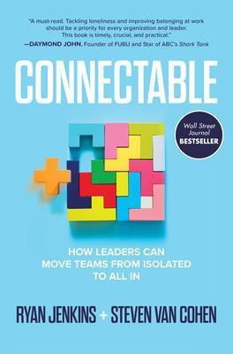 Connectable: How Leaders Can Move Teams From Isolated to All In - MPHOnline.com