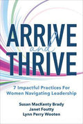 Arrive and Thrive: 7 Impactful Practices for Women Navigating Leadership - MPHOnline.com