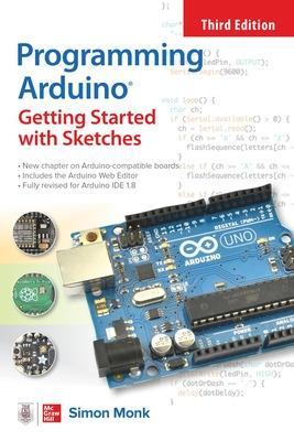 Programming Arduino: Getting Started With Sketches, Third Edition - MPHOnline.com