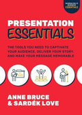 Presentation Essentials: The Tools You Need to Captivate Your Audience, Deliver Your Story, and Make Your Message Memorable - MPHOnline.com