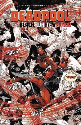 Deadpool: Black, White & Blood Treasury Edition - MPHOnline.com