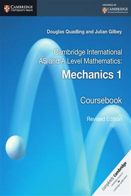 Cambridge International AS And A Level Mathematics Mechanics 1 Coursebook, Revised Edition - MPHOnline.com