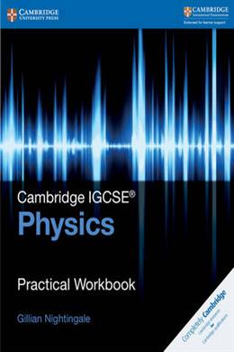 Cambridge IGCSE Physics Practical Workbook - MPHOnline.com