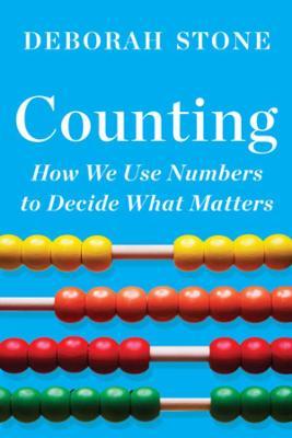 Counting : How We Use Numbers to Decide What Matters - MPHOnline.com