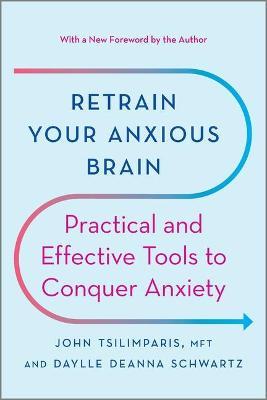 Retrain Your Anxious Brain - MPHOnline.com