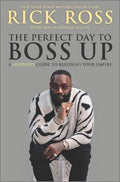 The Perfect Day to Boss Up : A Hustler's Guide to Building Your Empire - MPHOnline.com