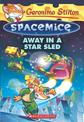 Geronimo Stilton Spacemice #8: Away In A Star Sled - MPHOnline.com