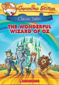 Geronimo Stilton Classic Tales #4: Wonderful Wizard Of Oz - MPHOnline.com