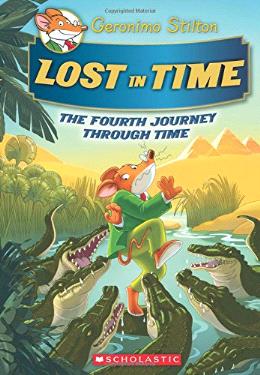 GERONIMO STILTON THE JOURNEY THROUGH TIME #4: LOST IN TIME - MPHOnline.com