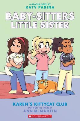 Baby-Sitters Little Sister Graphix #4: Karen’s Kitty Cat Club - MPHOnline.com