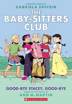 The Baby-Sitters Club Graphix #11: Good-Bye Stacey, Good-Bye - MPHOnline.com