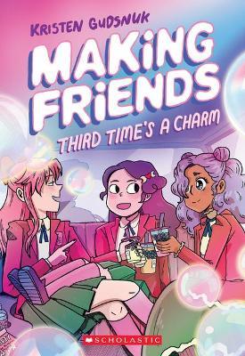 Making Friends #3: Third Time's a Charm - MPHOnline.com