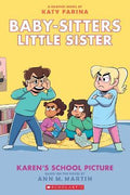 Karen's School Picture: A Graphic Novel (Baby-Sitters Little Sister #5) - MPHOnline.com