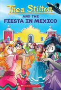 Thea Stilton #35: Fiesta in Mexico - MPHOnline.com