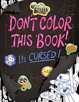 Gravity Falls Don't Color This Book!: It's Cursed! - MPHOnline.com