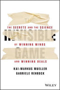 The Invisible Game: The Secrets And The Science Of Winning Minds And Winning Deals - MPHOnline.com