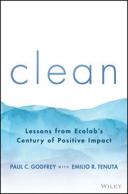 Clean - Lessons from Ecolab's Century of Positive Impact - MPHOnline.com