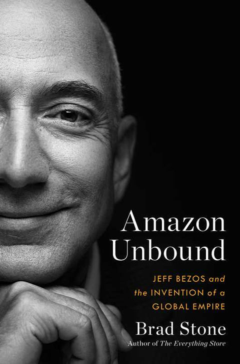 [Releasing 30 June 2021] Amazon Unbound: Jeff Bezos and the Invention of a Global Empire (UK) - MPHOnline.com