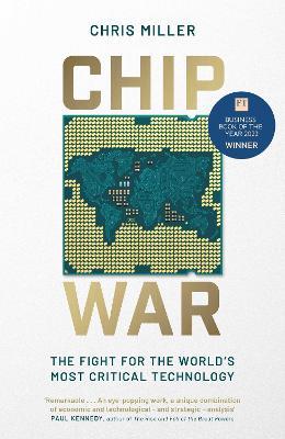 Chip War (UK): The Fight for The World's Most Critical Technology - MPHOnline.com