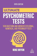 Ultimate Psychometric Tests : 1000 Questions and Answers for Verbal, Numerical, and Personality Tests, 5E - MPHOnline.com