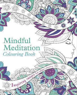 Mindful Meditation Colouring Book - MPHOnline.com