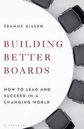 Building Better Boards : How to lead and succeed in a changing world - MPHOnline.com