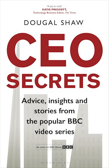 CEO Secrets: Advice, Insights and Stories From The Popular BBC Video Series - MPHOnline.com